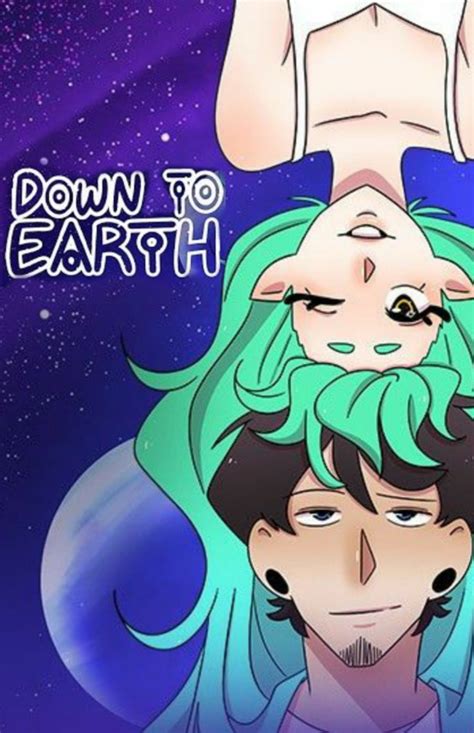 Webtoons down to earth - She's an alien who crash landed in his backyard, and she's here to stay.